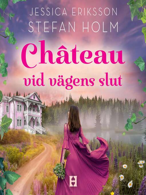 Titeldetaljer för Château vid vägens slut av Stefan Holm - Tillgänglig